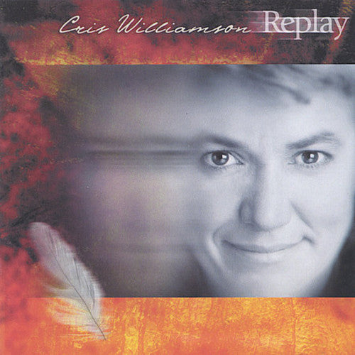 Cris Williamson: Replay - COMPACT DISCS