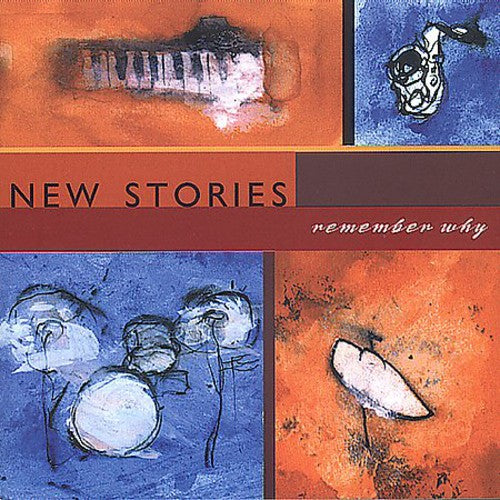 New Stories: Remember Why - CD