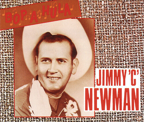Jimmy C. Newman: Bop a Hula - CD