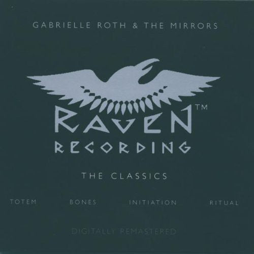 Gabrielle Roth & Mirrors: Raven: The Classics - COMPACT DISCS