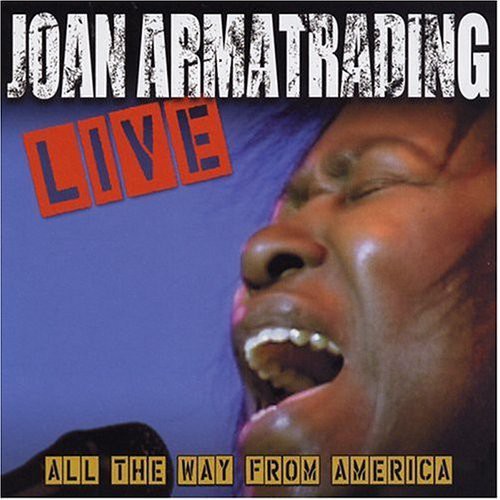 Joan Armatrading: Joan Armatrading Live: All the Way from America - CD