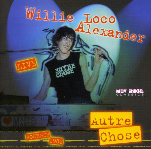 Willie Alexander Loco & the Confessions: Autre Chose: Live - COMPACT DISCS