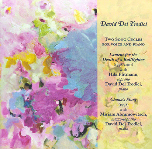 David Del Tredici: Two Song Cycles for Voice & Piano - COMPACT DISCS