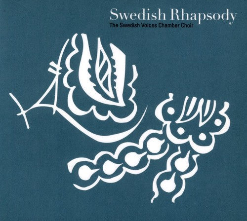 Swedish Voices Chamber Choir: Swedish Rhapsody - COMPACT DISCS