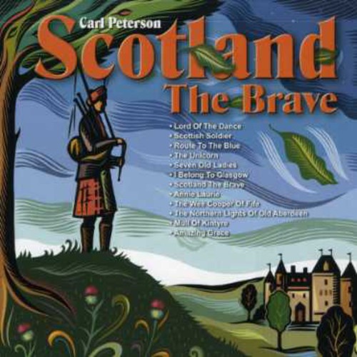 Carl Peterson: Scotland the Brave - CD