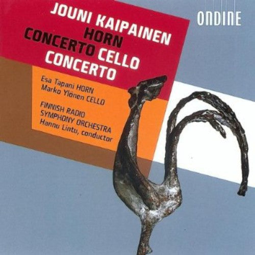 Jouni Kaipainen: Horn Concerto: Cello Concerto - CD