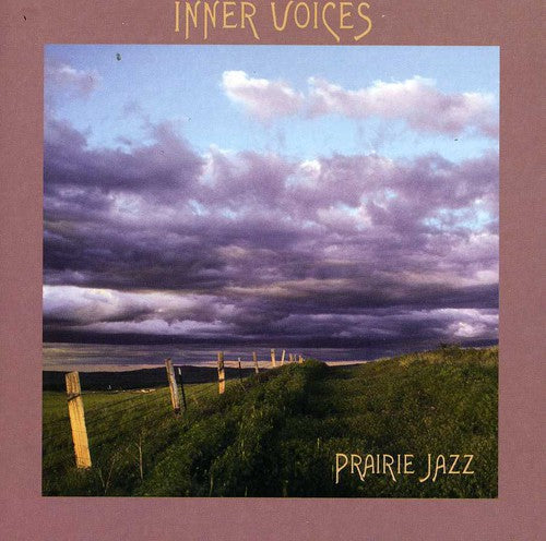 Inner Voices: Prairie Jazz - COMPACT DISCS