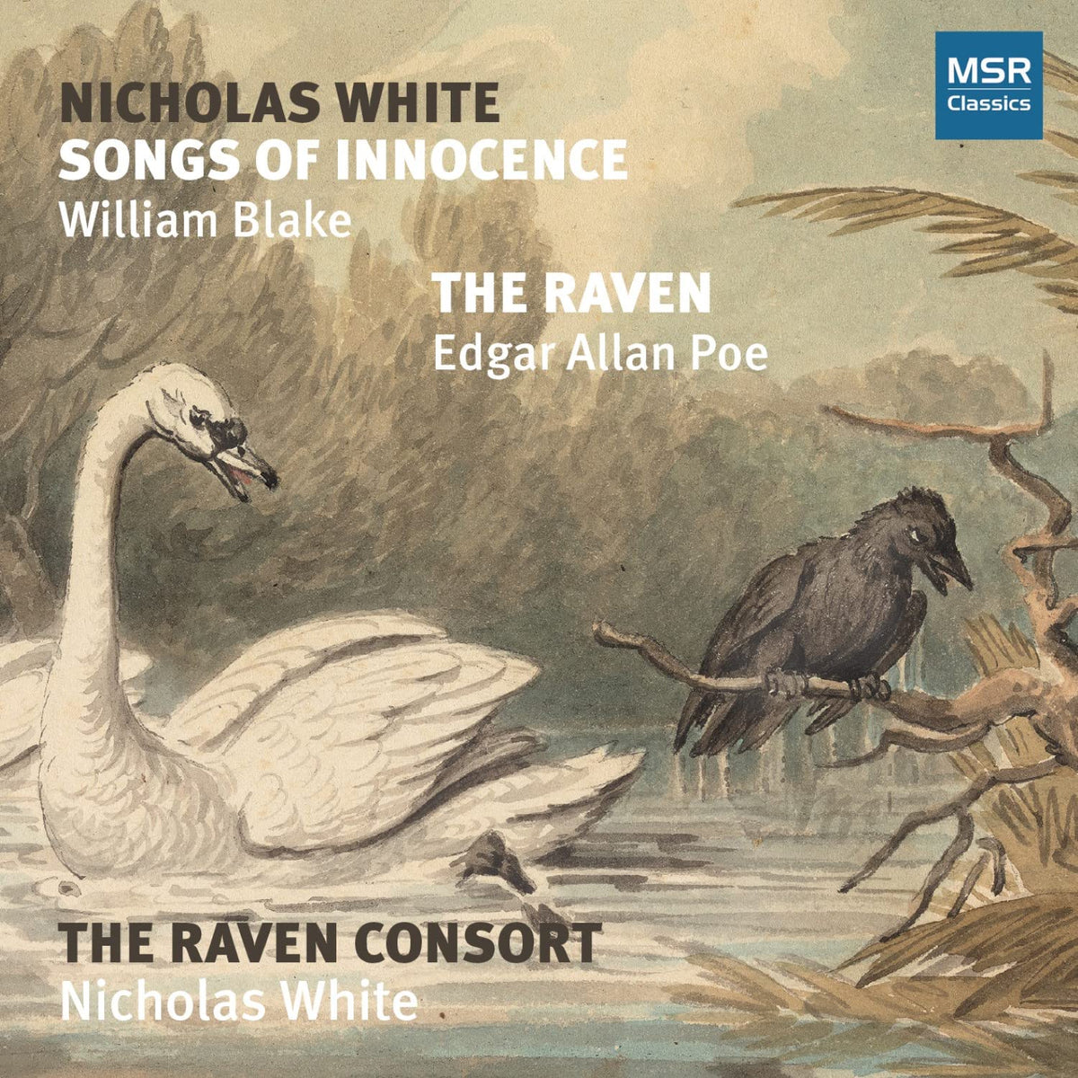 Raven Consort & White: Songs of Innocence & Raven - COMPACT DISCS