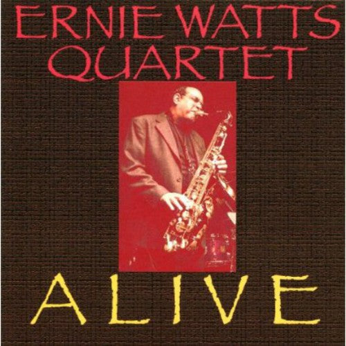 Ernie Watts: Alive - COMPACT DISCS