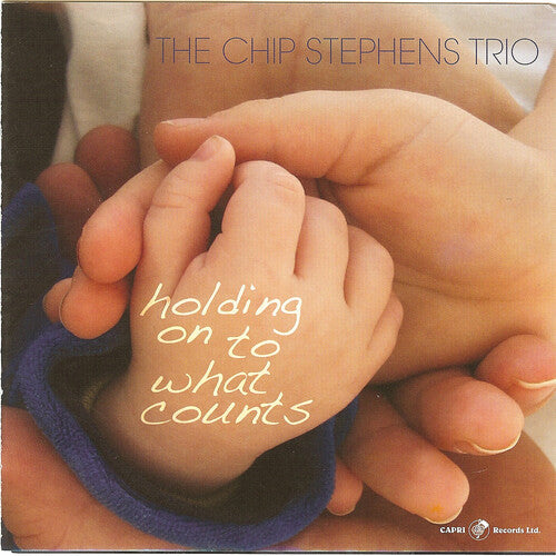 Chip Stephens: Holding on to What Counts - COMPACT DISCS