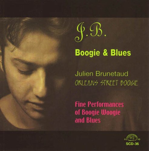 Julien Brunetaud: J.B. Boogie and Blues: Orleans Street Boogie - COMPACT DISCS