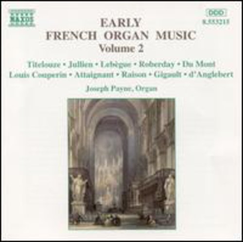 Joseph Payne: Early French Organ Music-Vol. - COMPACT DISCS