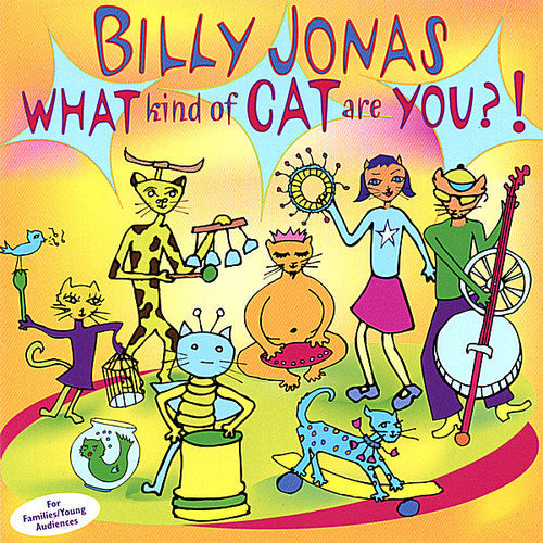 Billy Jonas: What Kind of Cat Are You - COMPACT DISCS