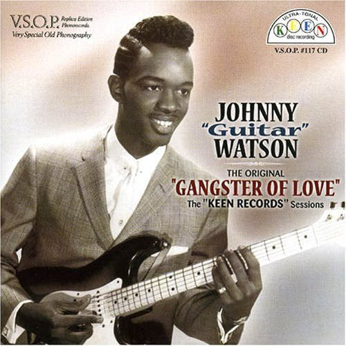 Johnny Watson Guitar: The Original Gangster Of Love: The Keen Records Sessions - COMPACT DISCS