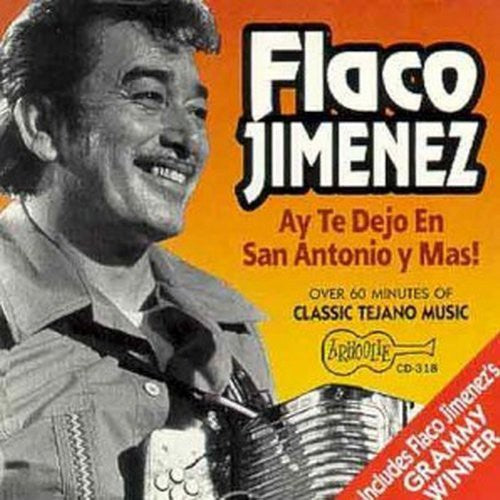 Flaco Jiménez: Ay Te Dejo en San Antonio - COMPACT DISCS