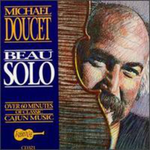 Michael Doucet: Beau Solo - COMPACT DISCS