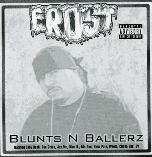 The Frost: Blunts N Ballerz - COMPACT DISCS
