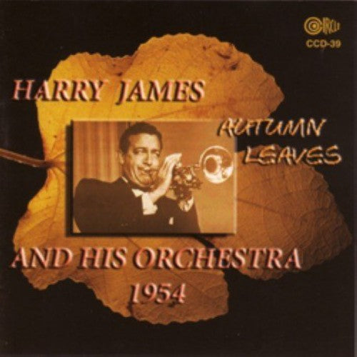 Harry James & His Orchestra: Autumn Leaves - COMPACT DISCS