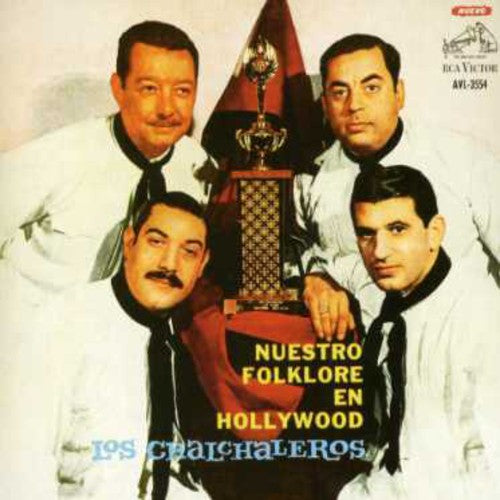 Los Chalchaleros: Nuestro Folklore en Hollywood - CD