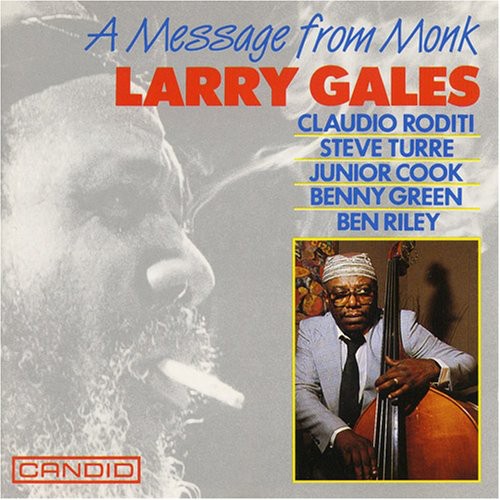 Larry Gales: A Message From Monk - COMPACT DISCS