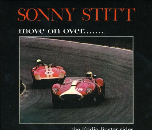 Sonny Stitt: Move on Over the Eddie Buster Sides - COMPACT DISCS