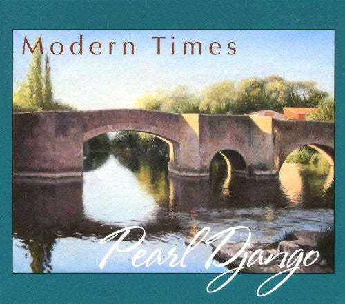 Pearl Django: Modern Times - COMPACT DISCS
