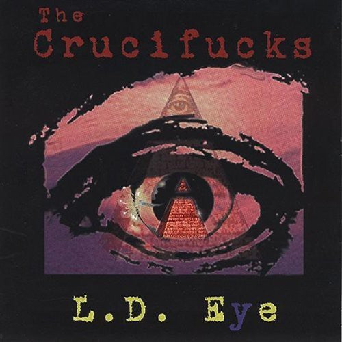 Crucifucks: L.d. Eye (ep) - COMPACT DISCS
