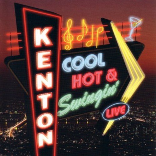 Stan Kenton: Cool, Hot and Swingin' - COMPACT DISCS