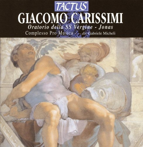 Gabriele Micheli: Oratorios of St Mary Virgin & St Jonas - COMPACT DISCS