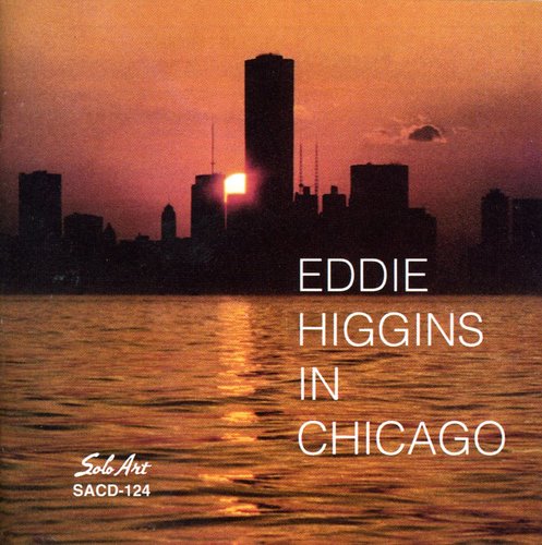 Eddie Higgins: In Chicago - COMPACT DISCS
