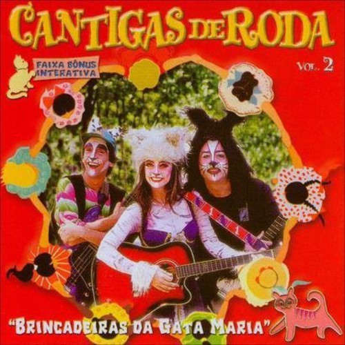 Brincadeiras Da Gata Maria: Vol. 2-Cantigas de Roda - COMPACT DISCS