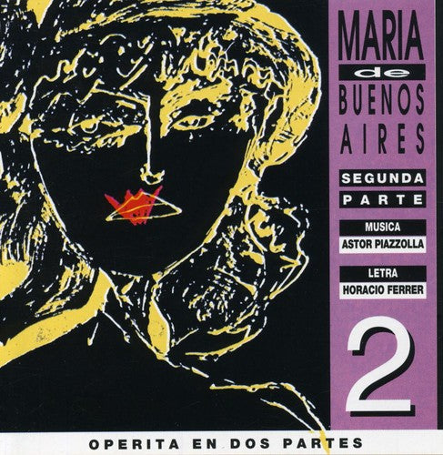 Astor Piazzolla: Maria de Buenos Aires II - COMPACT DISCS
