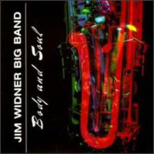The Jim Widner Big Band: Body and Soul - CD
