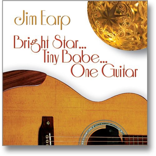 Jim Earp: Bright Star... Tiny Babe... One Guitar - COMPACT DISCS