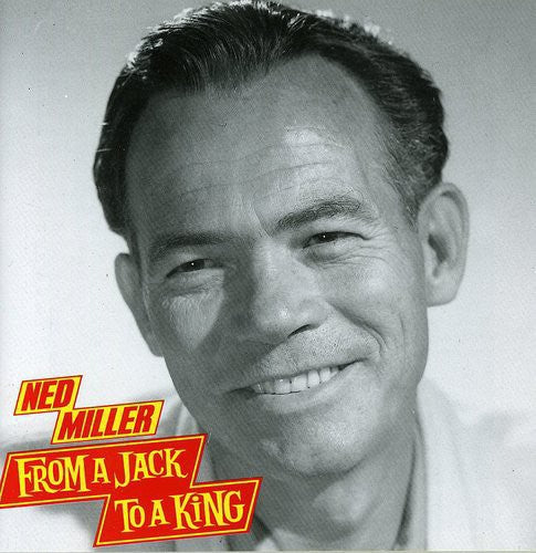 Ned Miller: From a Jack to a King - CD
