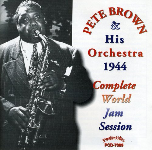 Pete Brown: The Complete 1944 World Jam Session - COMPACT DISCS