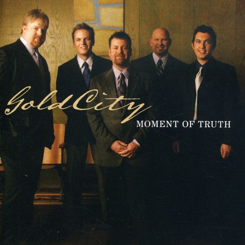 Gold City: Moment of Truth - COMPACT DISCS