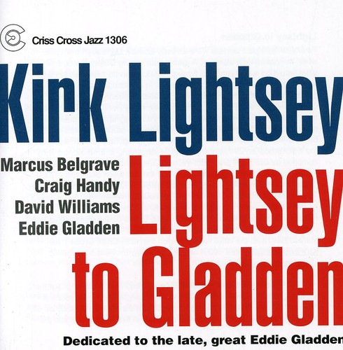 Kirk Lightsey: Lightsey to Gladden - COMPACT DISCS