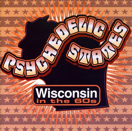 Various Artists: Psychedelic States: Wisconsin In The 60's - COMPACT DISCS