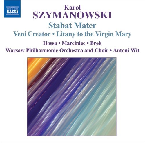 K. Szymanowski: Stabat Mater/ Veni Creator / Litany to Virgin Mary - CD