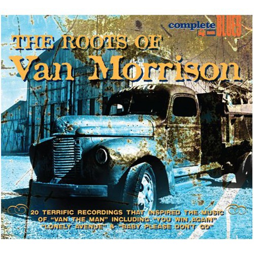 Various Artists: The Roots Of Van Morrison - COMPACT DISCS