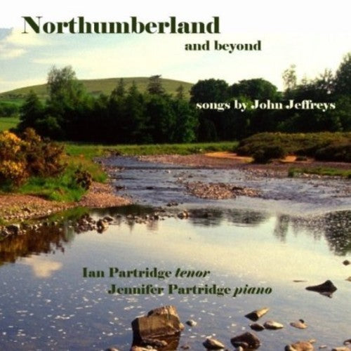 John Jeffreys: Northumberland & Beyond - COMPACT DISCS