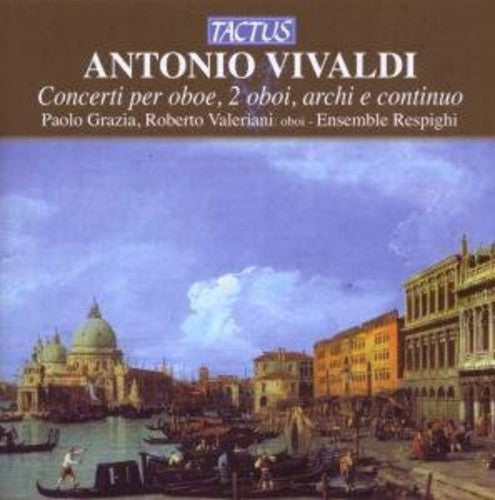 Ensemble Respighi: Oboe Concertos - COMPACT DISCS
