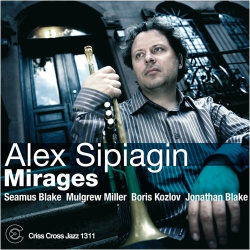 Alex Sipiagin: Mirages - COMPACT DISCS