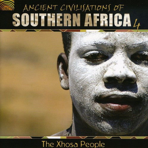 The Xhosa People: Ancient Civilisations Of Southern Africa, Vol. 4 - COMPACT DISCS