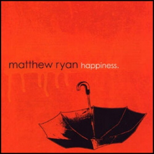 Matthew Ryan: Happiness - CD