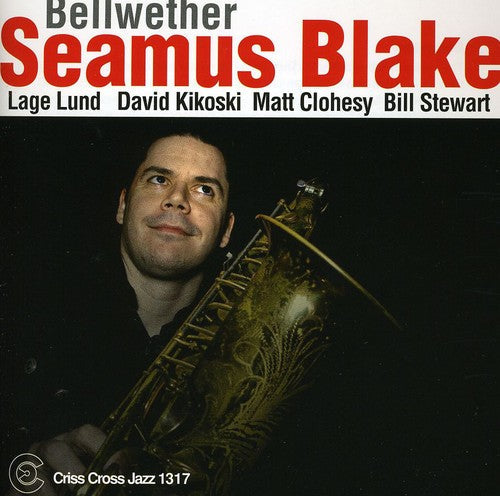 Seamus Blake: Bellwether - COMPACT DISCS
