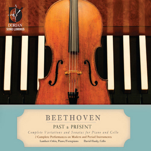 Ludwig van Beethoven: Past & Present: Complete Performances on Modern - COMPACT DISCS