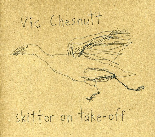 Vic Chesnutt: Skitter On Take Off - COMPACT DISCS