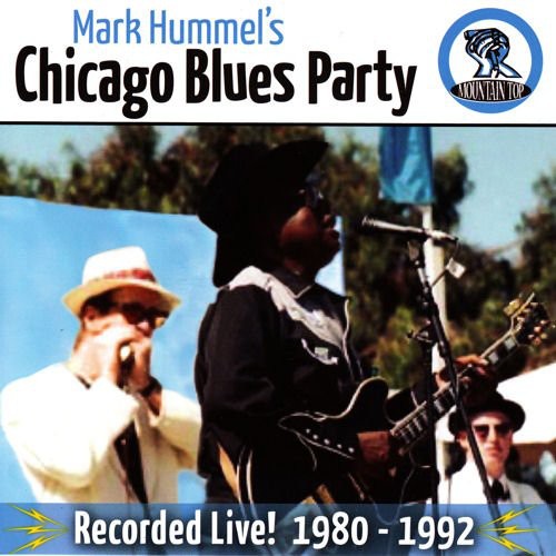 Mark Hummel: Mark Hummel's Chicago Blues Party Recorded Live - CD